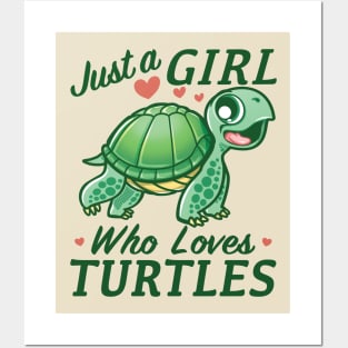 Just a girl who loves turtles Posters and Art